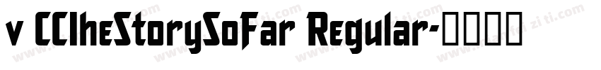 v CCIheStorySoFar Regular字体转换